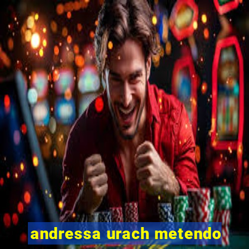 andressa urach metendo